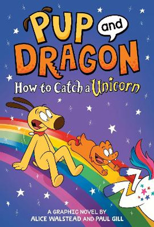 How to Catch Graphic Novels: How to Catch a Unicorn by Alice Walstead 9781728239514