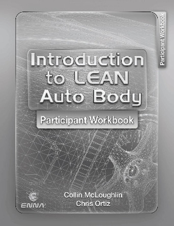 Intro to Lean Auto Body Participant Workbook by Enna 9780815366324