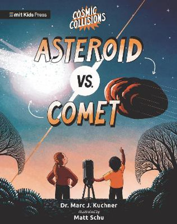 Cosmic Collisions: Asteroid vs. Comet by Marc J. Kuchner 9781536236637