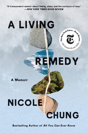A Living Remedy: A Memoir by Nicole Chung 9780063031623