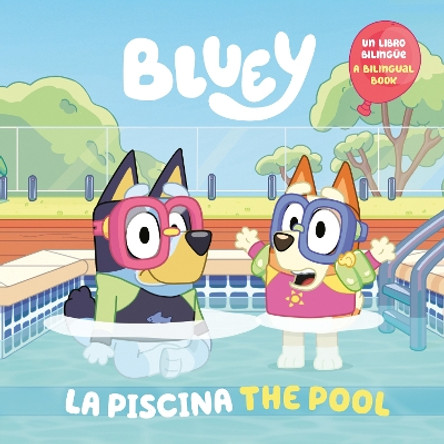 Bluey: La piscina by Penguin Young Readers Licenses 9780593752388