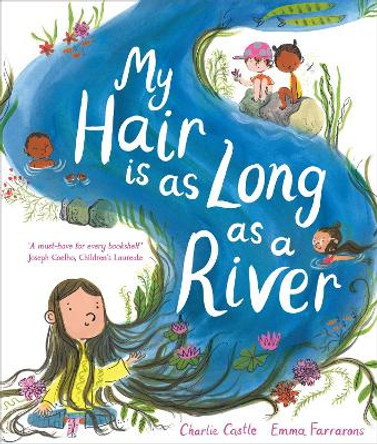 My Hair is as Long as a River by Charlie Castle 9781035018291