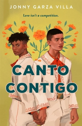 Canto Contigo: A Novel by Jonny Garza Villa 9781250875754