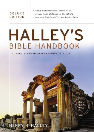 Halley's Bible Handbook, Deluxe Edition: Completely Revised and Expanded Edition---Over 6 Million Copies Sold by Henry Hampton Halley 9780310519416