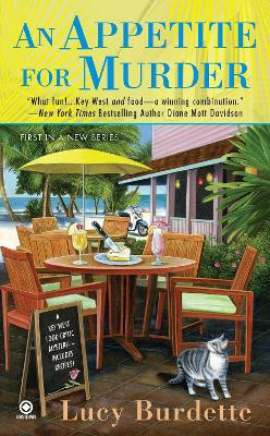 An Appetite For Murder: Key West Food Critic Mystery Book 1 by Lucy Burdette 9780451235510