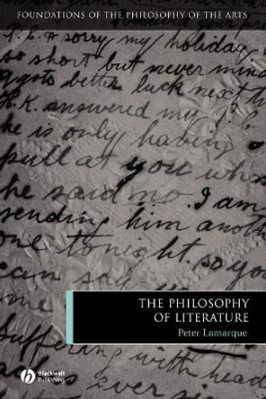 The Philosophy of Literature by Peter Lamarque