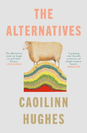 The Alternatives by Caoilinn Hughes 9780861545865