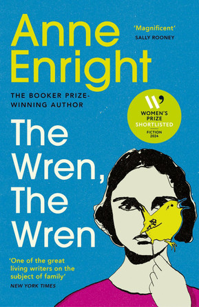 The Wren, The Wren: The Booker Prize-winning author by Anne Enright 9781529922905