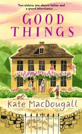 Good Things by Kate MacDougall 9781788705226