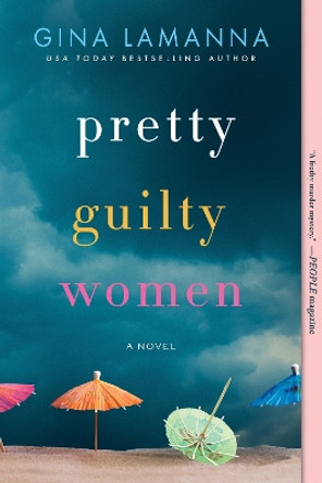 Pretty Guilty Women: A Novel by Gina LaManna 9781728210834