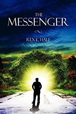 The Messenger by Rex E Hale 9780473218737