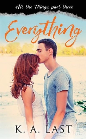 Everything by K A Last 9780648025757