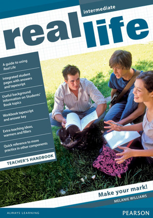 Real Life Global Intermediate Teacher's Handbook Melanie Williams 9781405897150