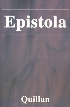 Epistola by Quillan 9780595206148