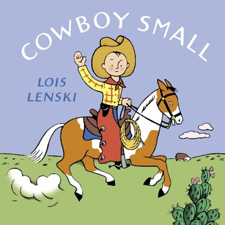 Cowboy Small by Lois Lenski 9780375835704