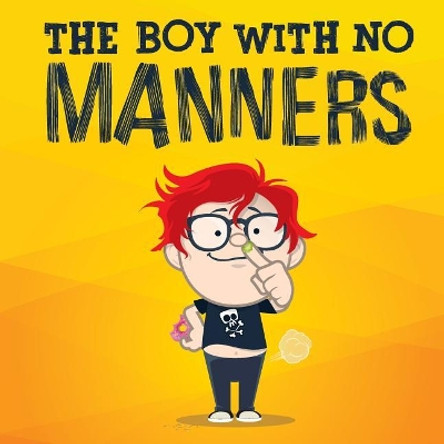 The Boy with No Manners by Mark Wilkinson 9780648101680