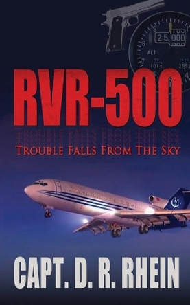 Rvr-500 by D R Rhein 9780615937953