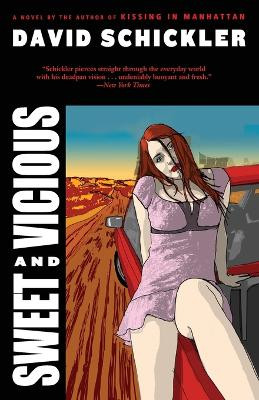 Sweet and Vicious by David Schickler 9780385335690