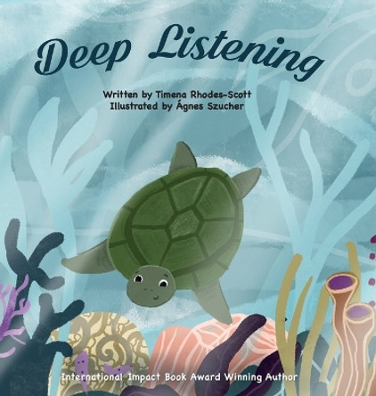 Deep Listening by Timena Rhodes-Scott 9780648967286