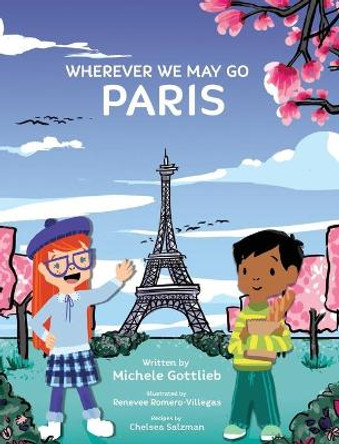 Wherever We May Go: Paris by Michele Gottlieb 9780692138540