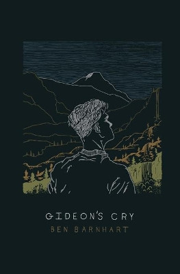 Gideon's Cry by Austin John Rossborough 9780692177563
