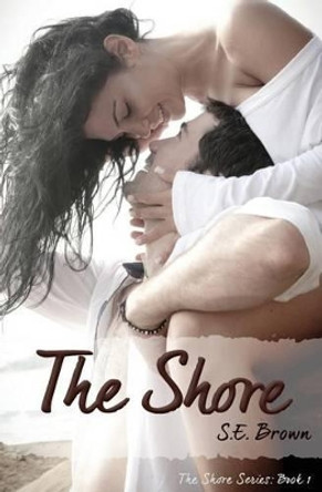 The Shore by S E Brown 9780692399835