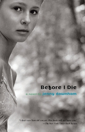 Before I Die by Jenny Downham 9780385751834