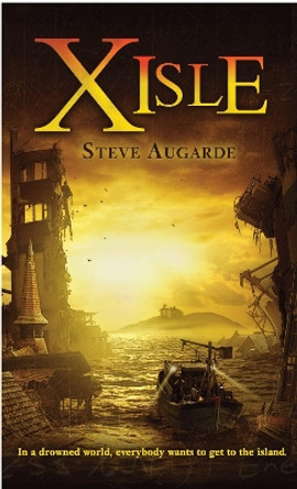 X-Isle by Steve Augarde 9780385752299