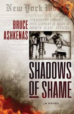 Shadows of Shame by Bruce Ashkenas 9780692733943