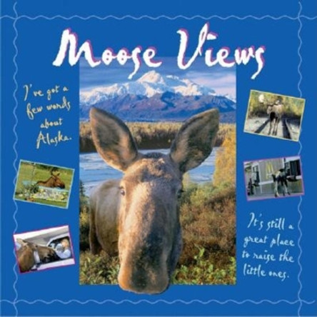 Moose Views by Tricia Brown 9780882405872