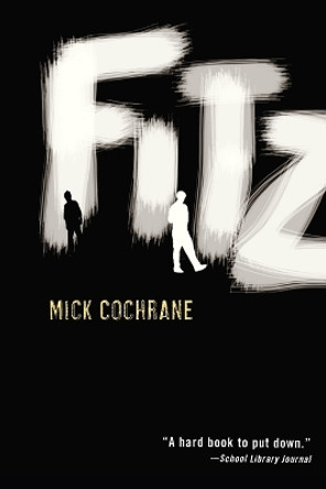 Fitz by Mick Cochrane 9780375846113