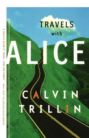 Travels with Alice by Calvin Trillin 9780374526009