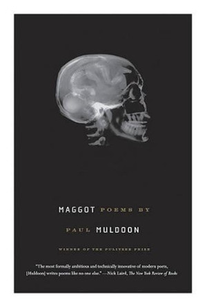 Maggot: Poems by Paul Muldoon 9780374533014