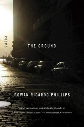 Ground by Rowan Richardo Phillips 9780374533847