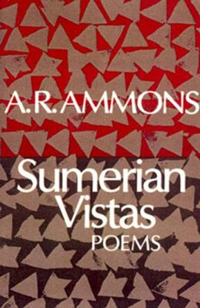 Sumerian Vistas: Poems by A. R. Ammons 9780393304251