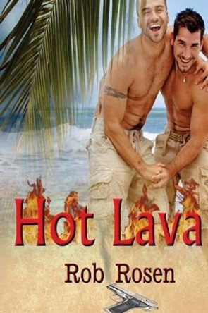 Hot Lava by Rob Rosen 9780983767886