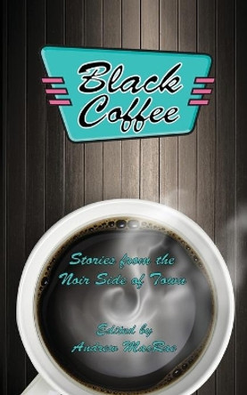 Black Coffee by Timothy O'Leary 9780996182898