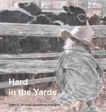 Hard in the Yards by Jet Jones 9780648254935