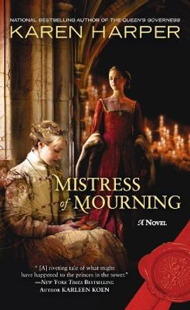 Mistress of Mourning: A Novel by Karen Harper 9780451236906