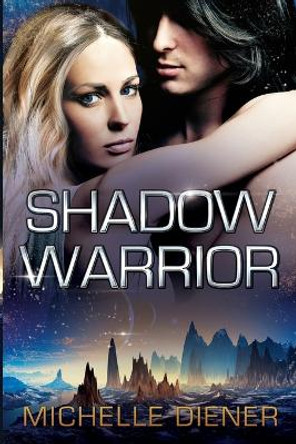 Shadow Warrior by Michelle Diener 9780648313588