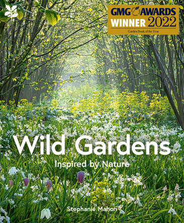 Wild Gardens by Stephanie Mahon