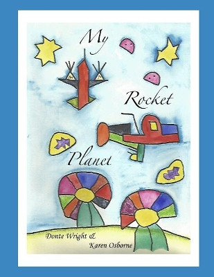 My Rocket Planet by Karen Osborne 9780648373919