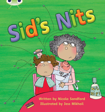 Bug Club Phonics - Phase 2 Unit 1-2: Sid's Nits Nicola Sandford 9781408260203