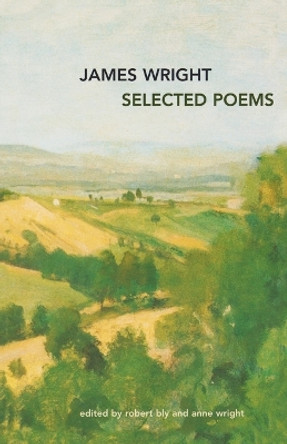 Selected Poems by James Wright 9780374529024