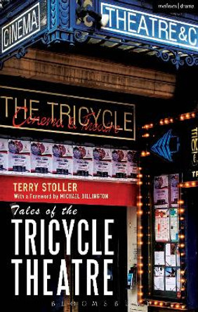 Tales of the Tricycle Theatre by Terry Stoller