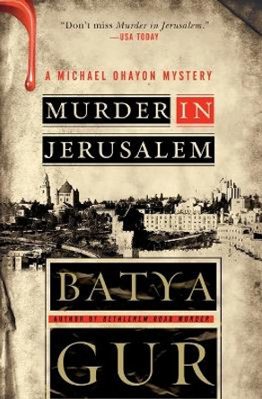 Murder in Jerusalem by Batya Gur 9780060852948