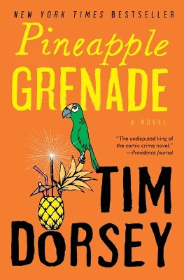 Pineapple Grenade: [A Novel] by Tim Dorsey 9780061876936