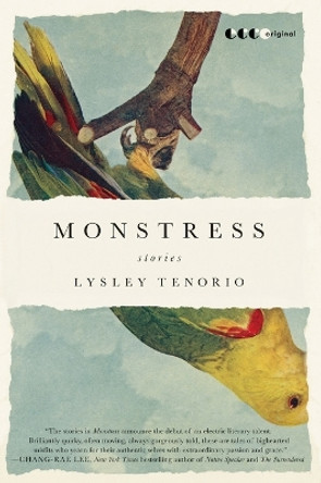 Monstress: Stories by Lysley Tenorio 9780062059567