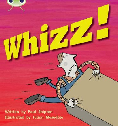 Bug Club Phonics Set 13 Whizz! by Paul Shipton