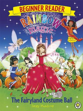 Rainbow Magic Beginner Reader: The Fairyland Costume Ball: Book 5 by Daisy Meadows